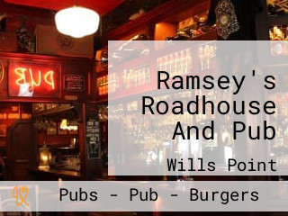 Ramsey's Roadhouse And Pub