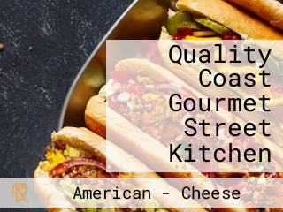 Quality Coast Gourmet Street Kitchen