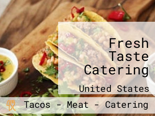 Fresh Taste Catering