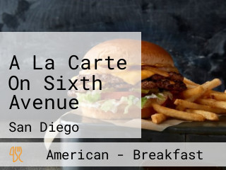 A La Carte On Sixth Avenue