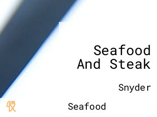 Seafood And Steak