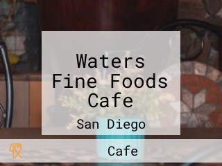 Waters Fine Foods Cafe