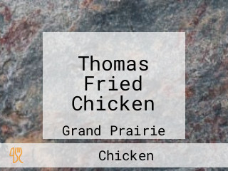 Thomas Fried Chicken