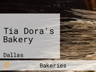 Tia Dora's Bakery