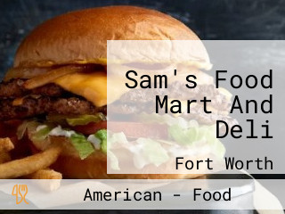 Sam's Food Mart And Deli