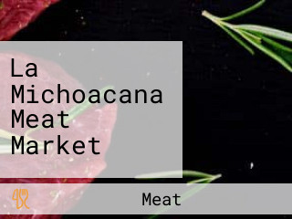 La Michoacana Meat Market