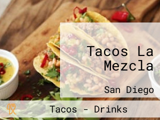 Tacos La Mezcla