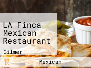 LA Finca Mexican Restaurant