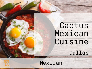 Cactus Mexican Cuisine