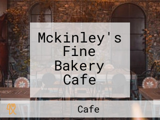 Mckinley's Fine Bakery Cafe