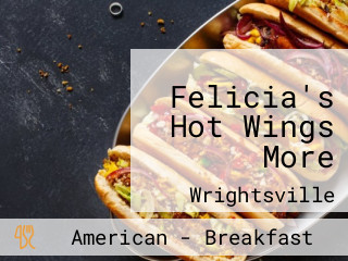 Felicia's Hot Wings More