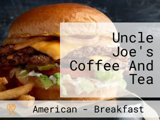 Uncle Joe's Coffee And Tea