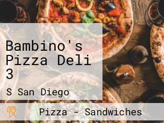 Bambino's Pizza Deli 3