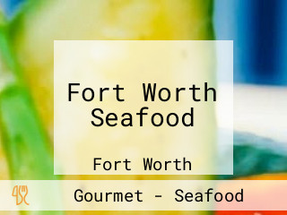 Fort Worth Seafood