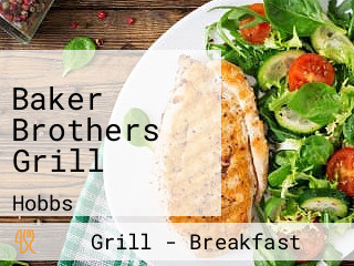 Baker Brothers Grill