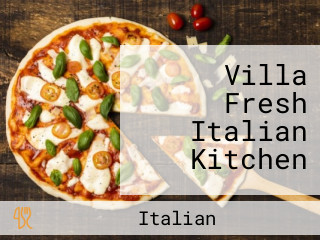 Villa Fresh Italian Kitchen