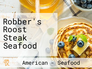 Robber's Roost Steak Seafood