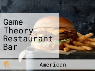 Game Theory Restaurant Bar