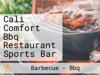 Cali Comfort Bbq Restaurant Sports Bar