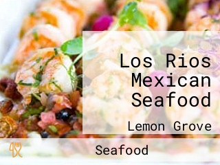 Los Rios Mexican Seafood