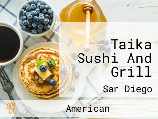 Taika Sushi And Grill