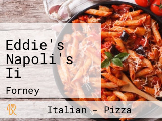 Eddie's Napoli's Ii