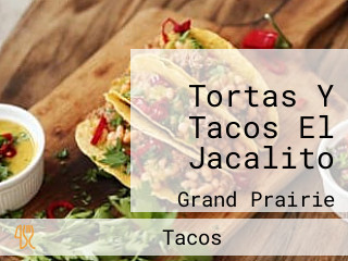 Tortas Y Tacos El Jacalito