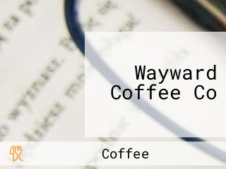 Wayward Coffee Co