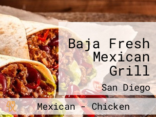 Baja Fresh Mexican Grill