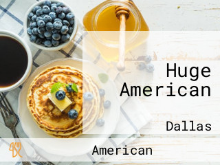 Huge American