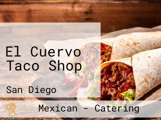 El Cuervo Taco Shop