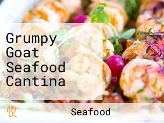 Grumpy Goat Seafood Cantina