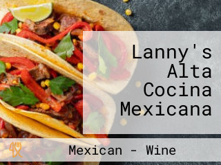 Lanny's Alta Cocina Mexicana