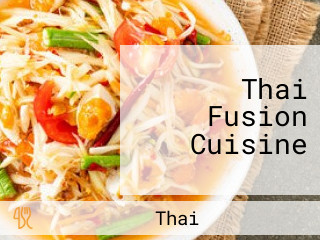 Thai Fusion Cuisine