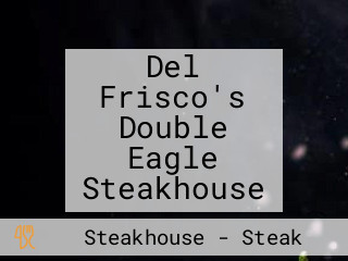 Del Frisco's Double Eagle Steakhouse