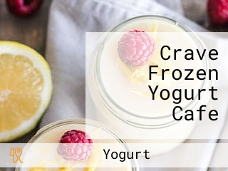 Crave Frozen Yogurt Cafe