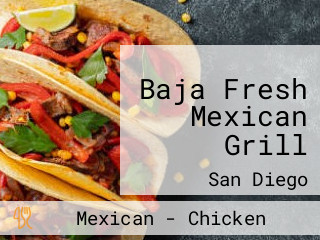 Baja Fresh Mexican Grill