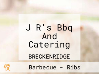 J R's Bbq And Catering