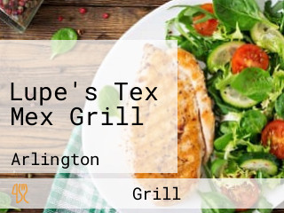 Lupe's Tex Mex Grill