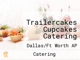 Trailercakes Cupcakes Catering