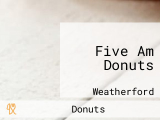 Five Am Donuts