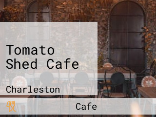 Tomato Shed Cafe