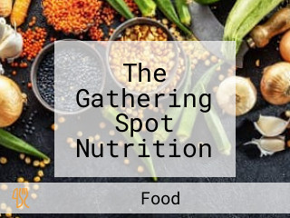 The Gathering Spot Nutrition And Fitness