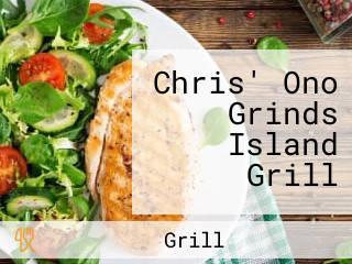 Chris' Ono Grinds Island Grill