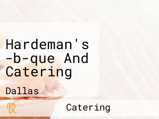 Hardeman's -b-que And Catering