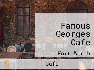 Famous Georges Cafe