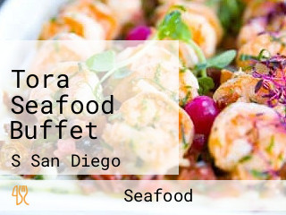 Tora Seafood Buffet