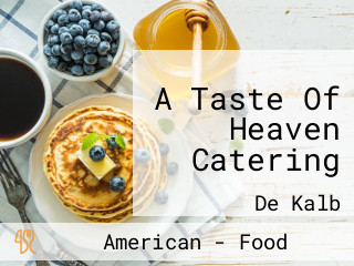 A Taste Of Heaven Catering