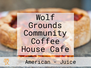 Wolf Grounds Community Coffee House Cafe