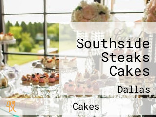 Southside Steaks Cakes